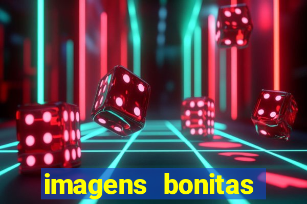 imagens bonitas para perfil
